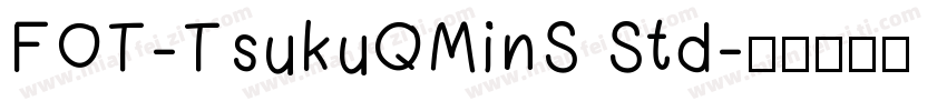 FOT-TsukuQMinS Std字体转换